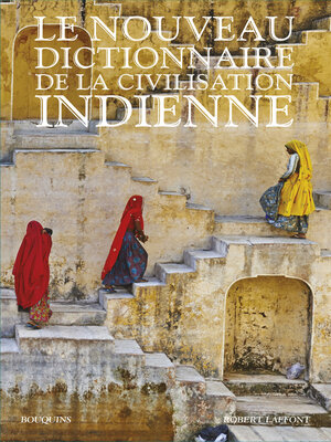 cover image of Le Nouveau Dictionnaire de la civilisation indienne--Édition intégrale